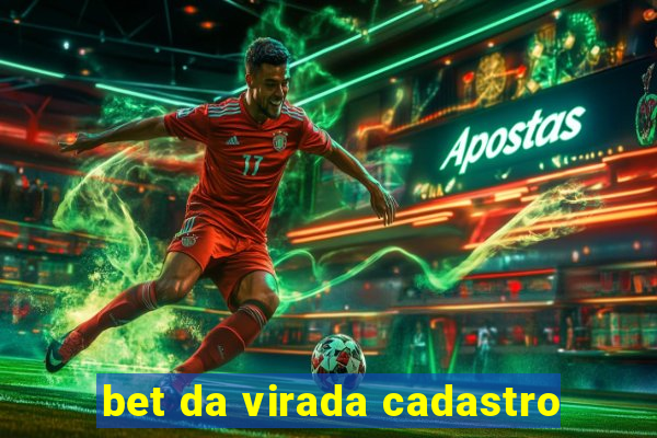 bet da virada cadastro
